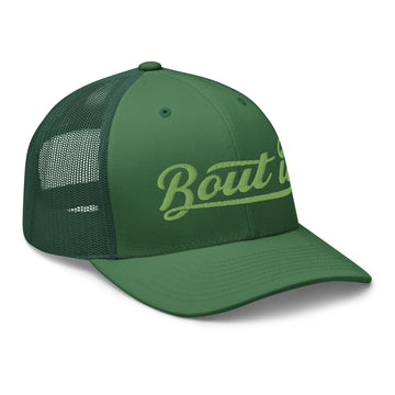 Bout It | Trucker Hat | Embroidered | Leaf