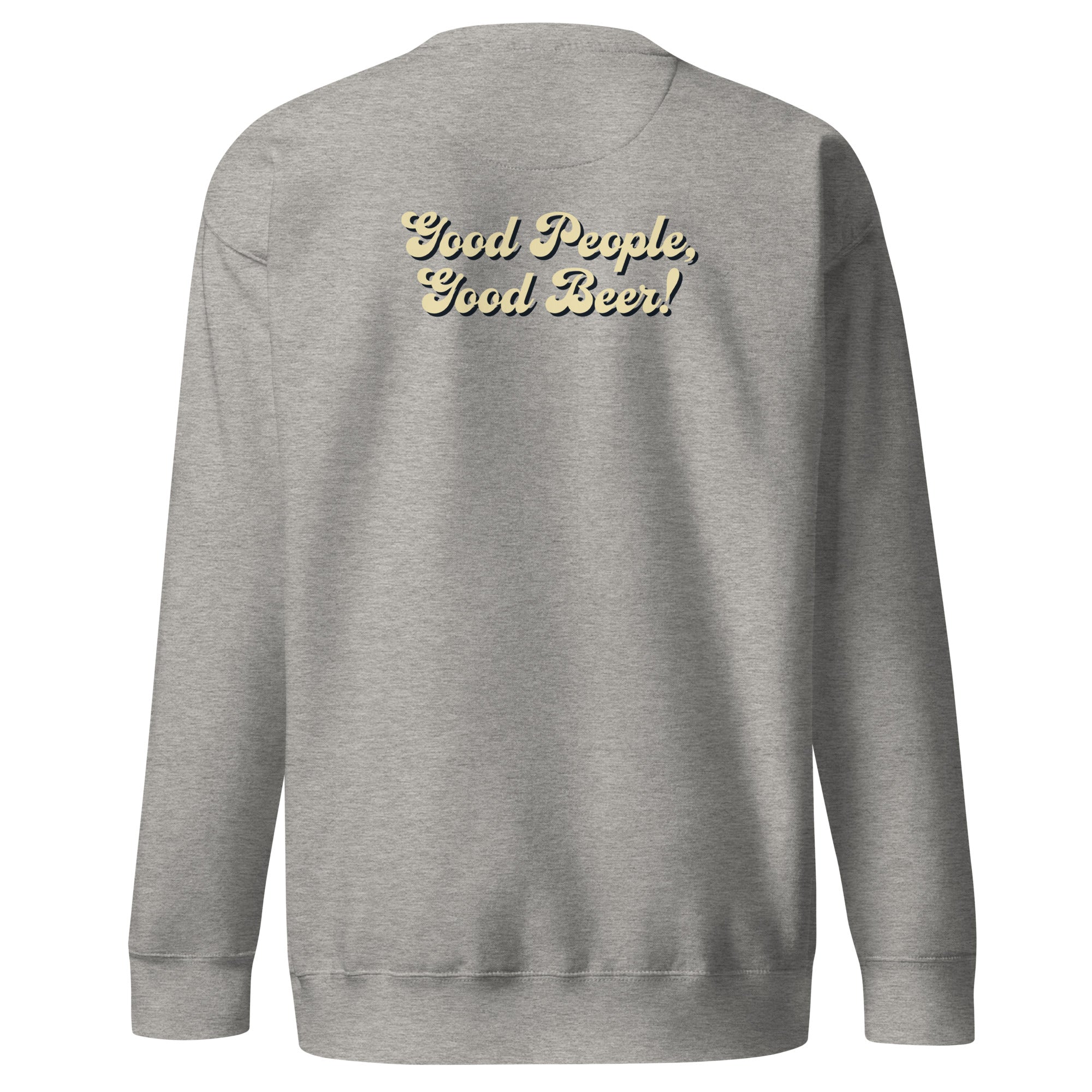 Brew Crew Sweatshirt | Good People Good Beer | Bout It Merch