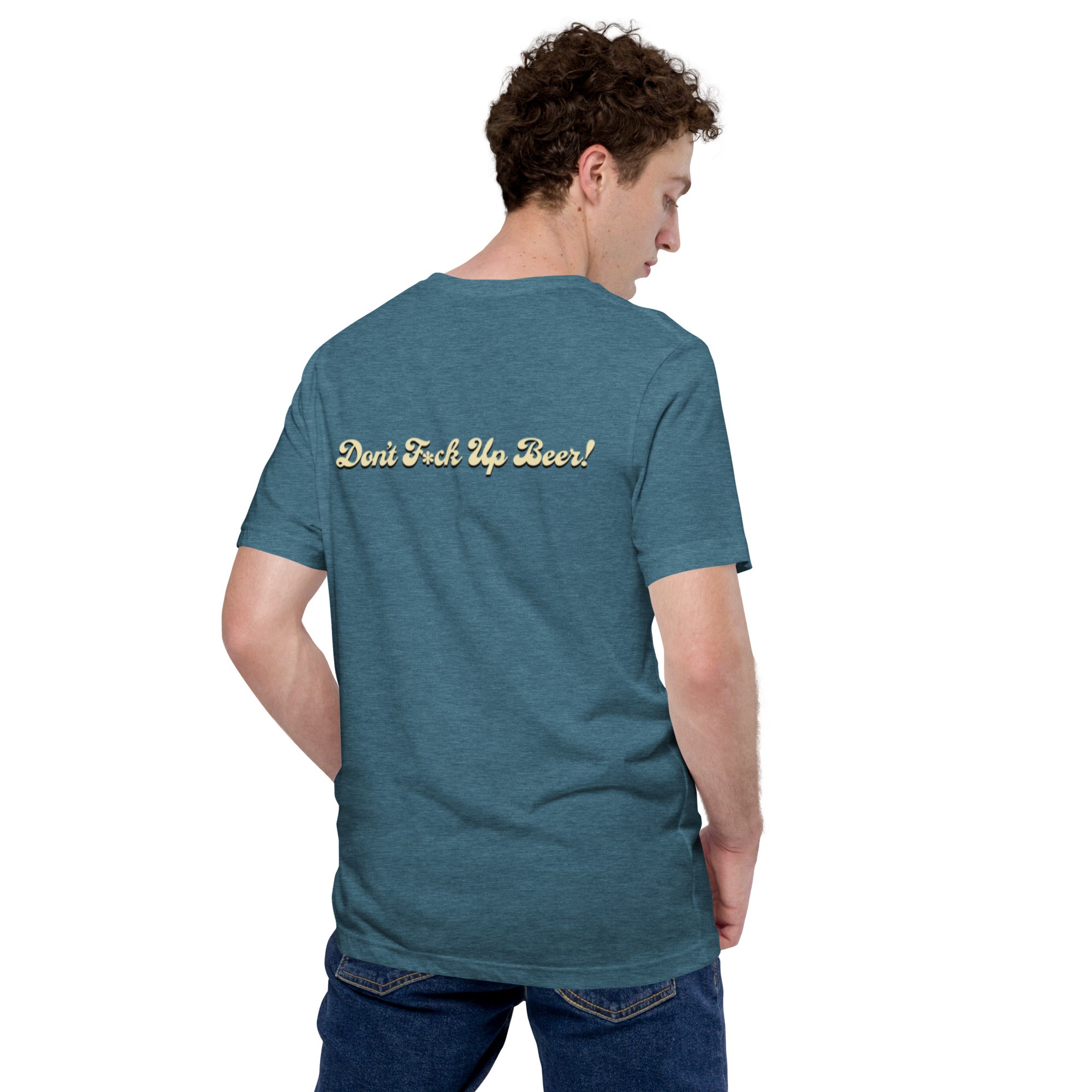 Cotton T-shirt | Horizontal "Don't F*ck Up Beer!"